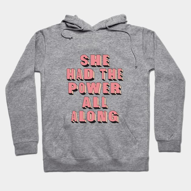 She Had the Power All Along in Peach Fuzz Pantone and Pink Hoodie by MotivatedType